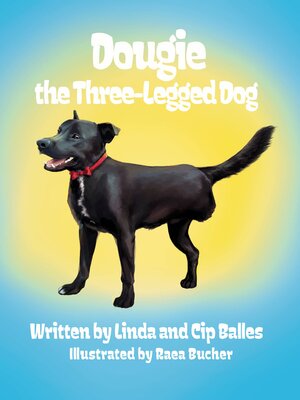 cover image of Dougie the Three-Legged Dog